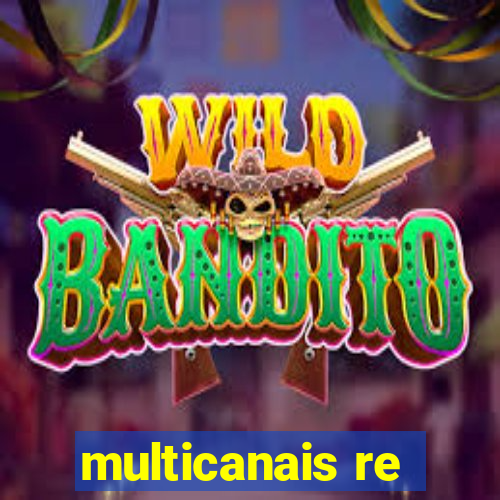 multicanais re